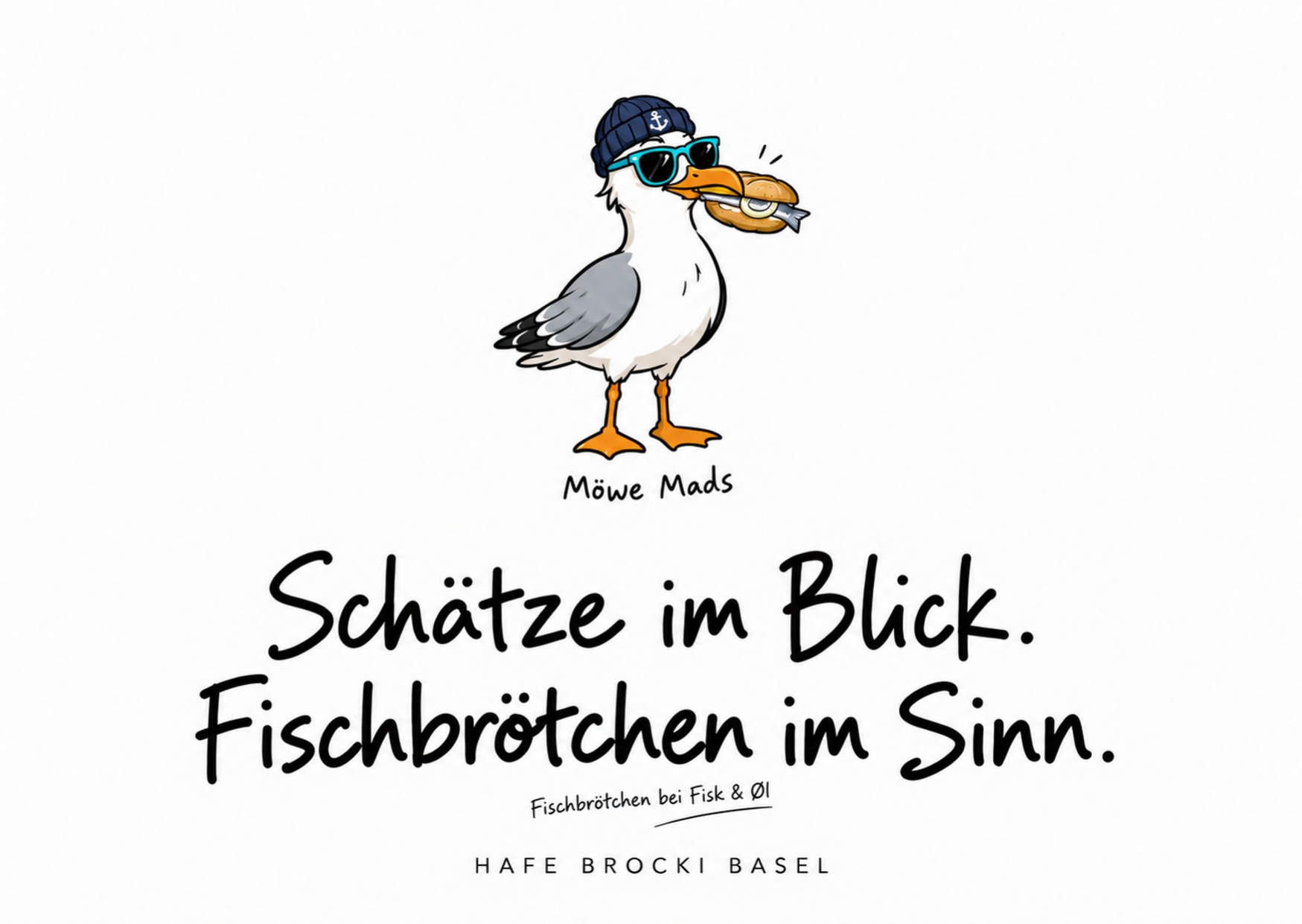 Möwe Mads mit Fischbrötchen: Schätze im Blick. Fischbrötchen im Sinn. Fischbrötchen bei Fisk & Øl – Hafe Brocki Basel.
